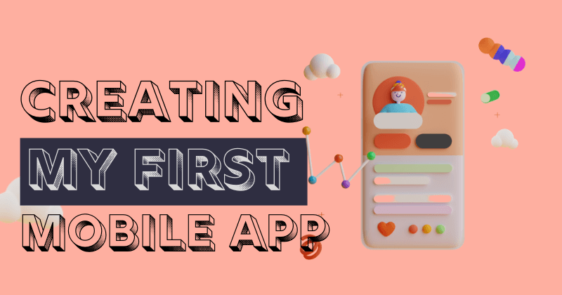 My first mobile application, it was hard